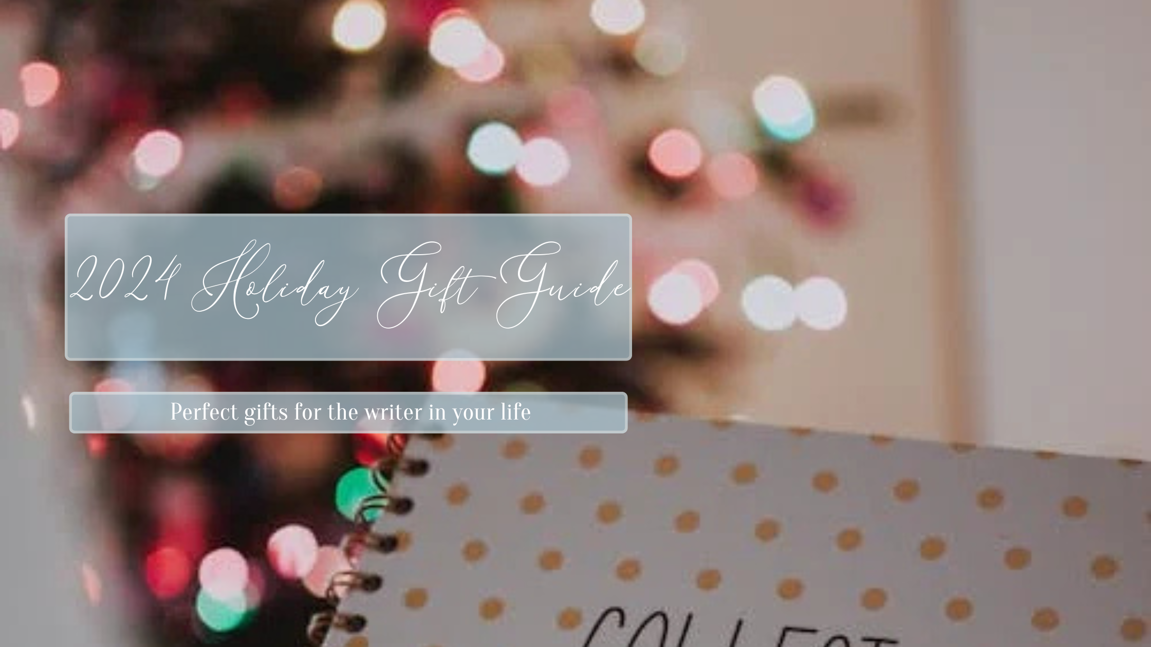 Picture of the intro to this blog post, a holiday gift guide for writers.